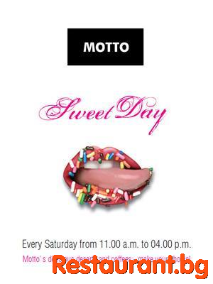 Всяка Събота от 11 до 4 - Motto Sweet Specialties