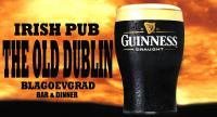 Restaurant & Irish Pub "THE OLD DUBLIN" Blagoevgrad