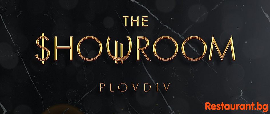 Restaurant THE SHOWROOM Plovdiv